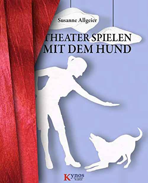 Theater spielen mit dem Hund - Buchcover